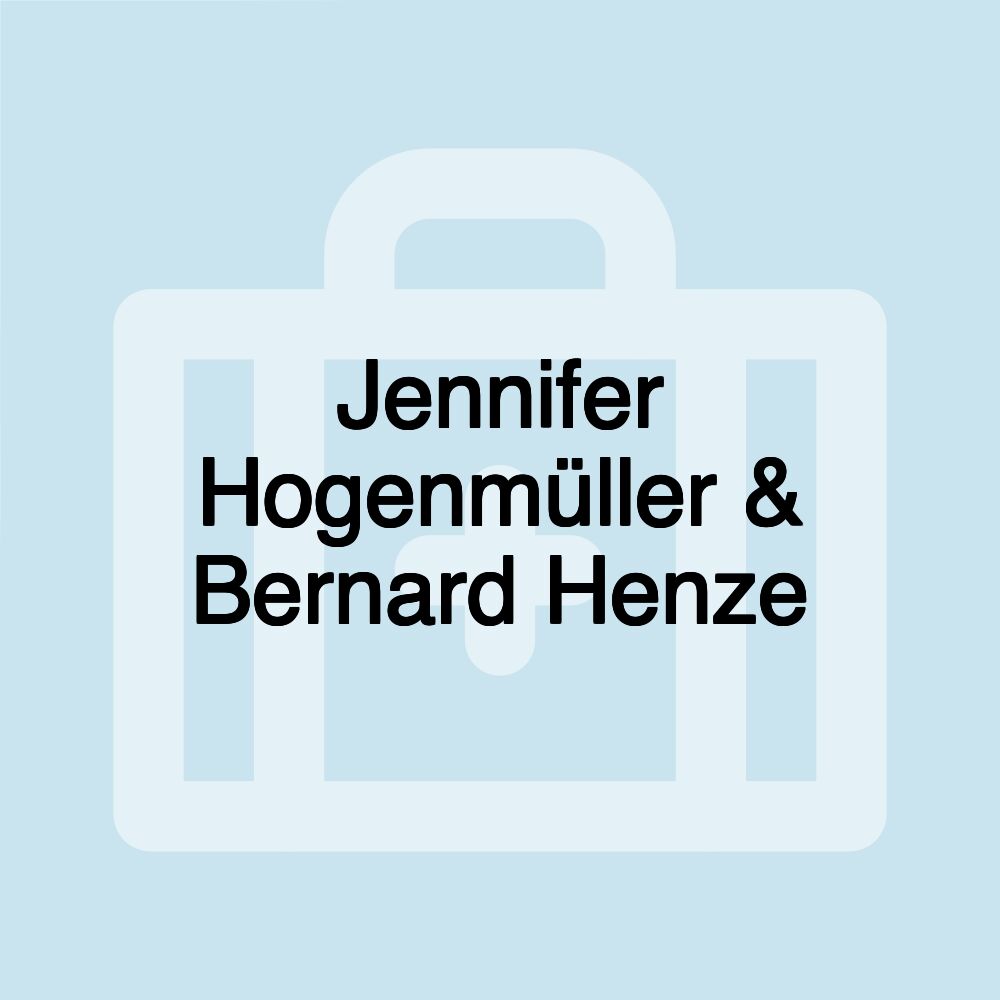 Jennifer Hogenmüller & Bernard Henze