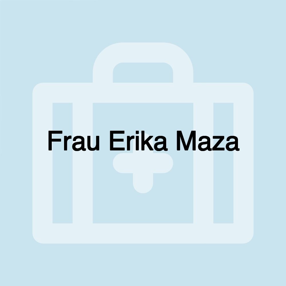 Frau Erika Maza