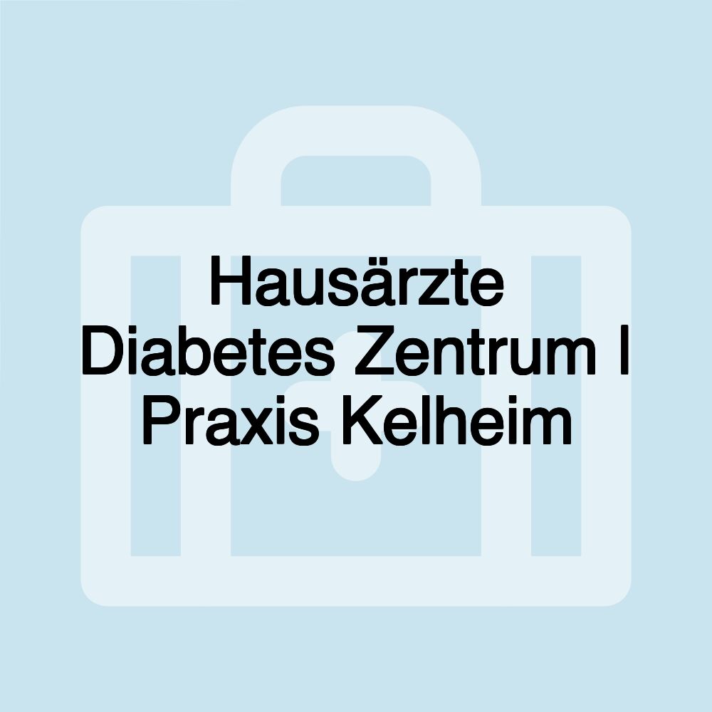 Hausärzte Diabetes Zentrum | Praxis Kelheim