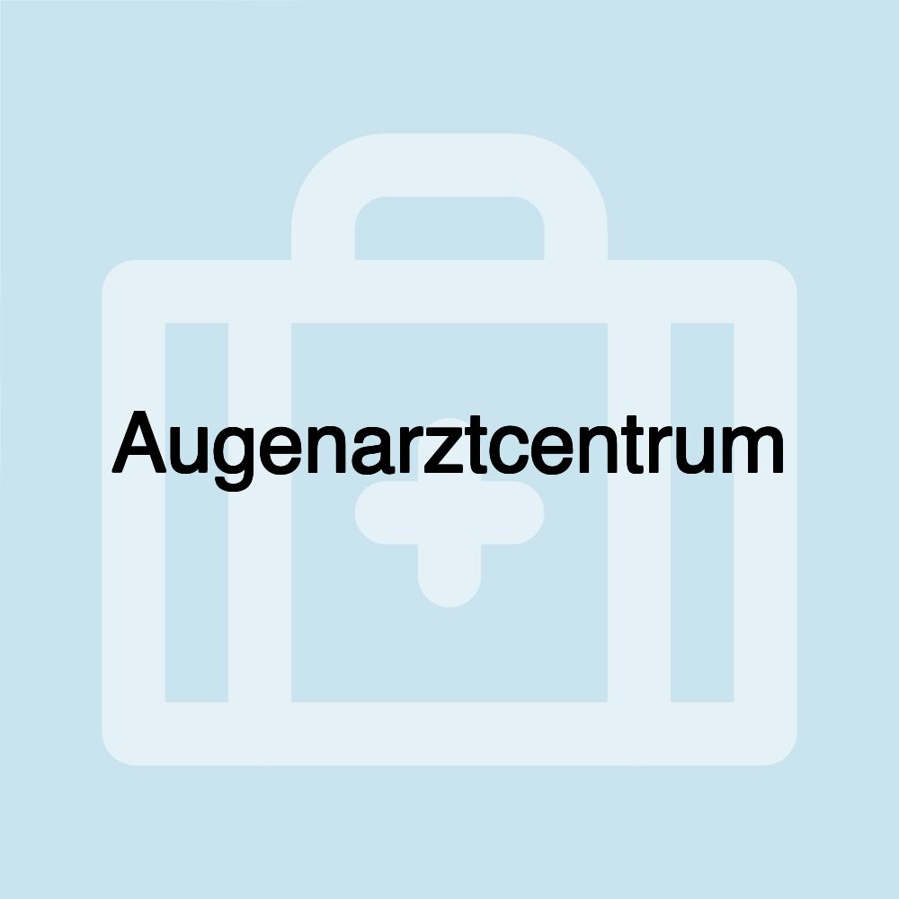 Augenarztcentrum