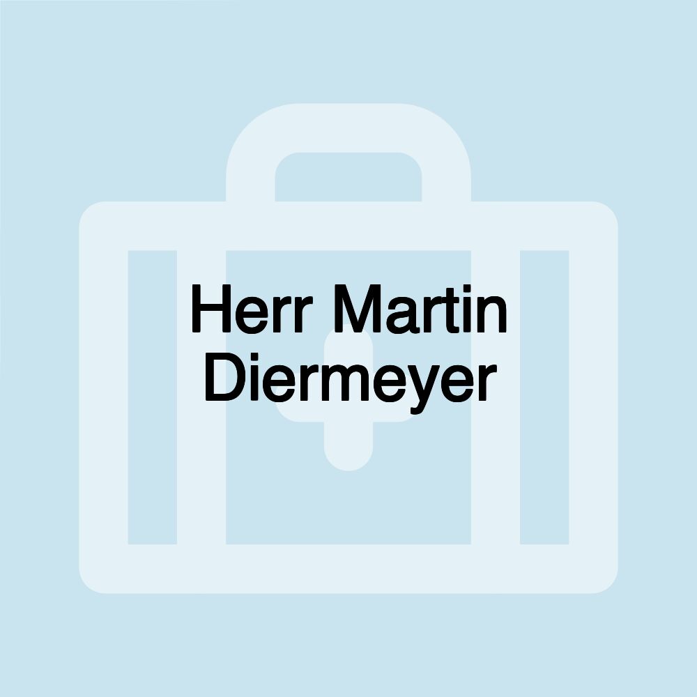 Herr Martin Diermeyer