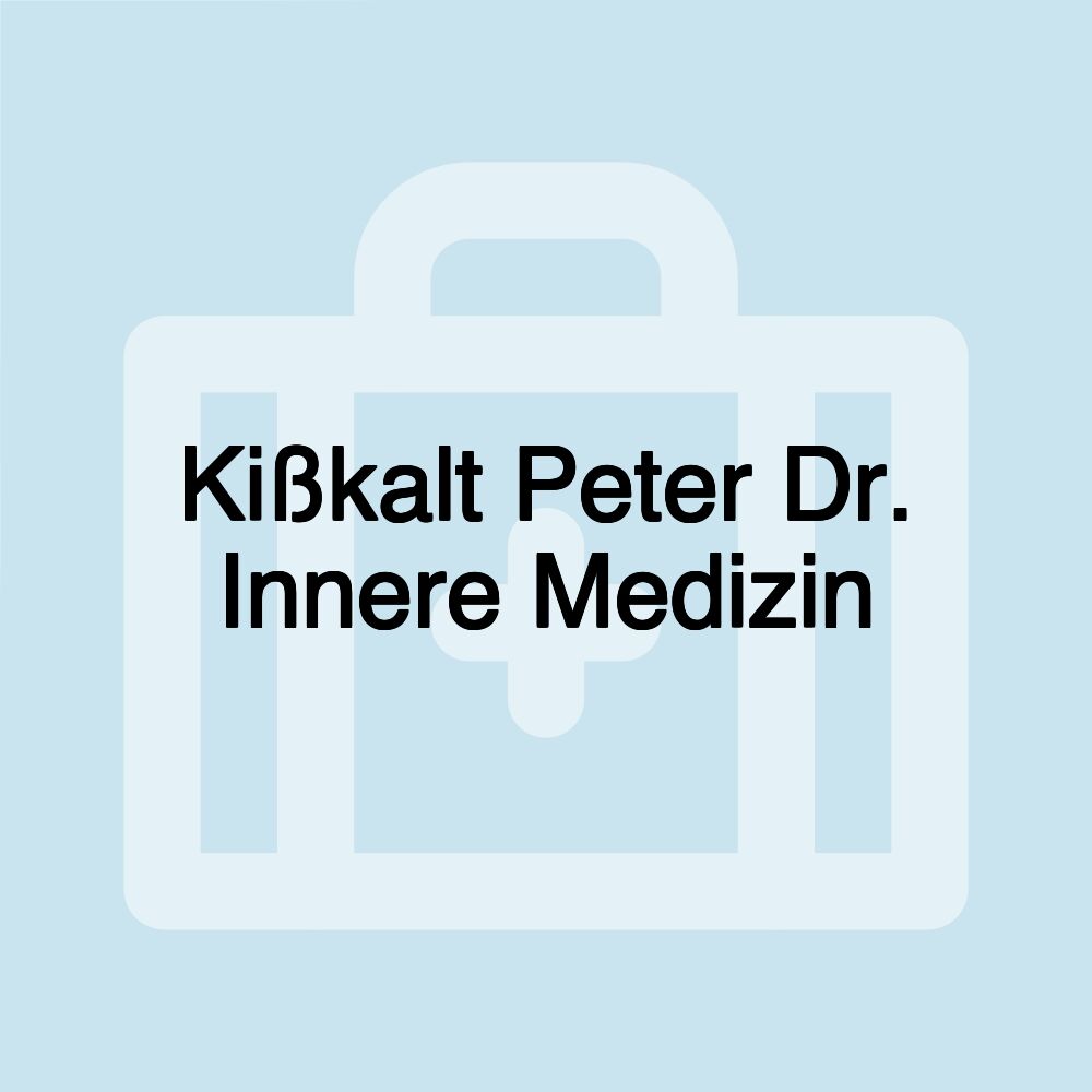 Kißkalt Peter Dr. Innere Medizin