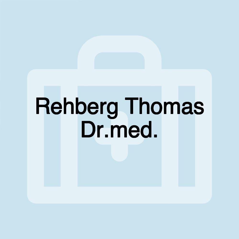 Rehberg Thomas Dr.med.