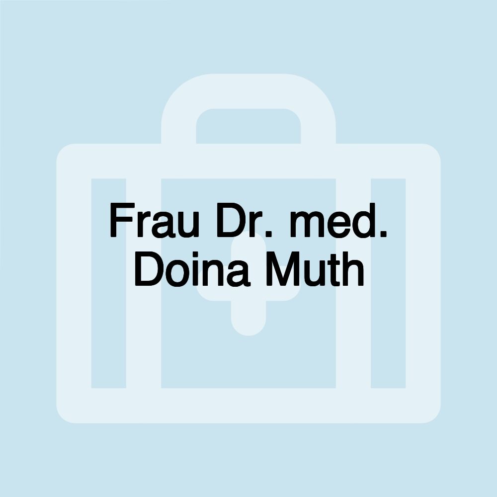 Frau Dr. med. Doina Muth