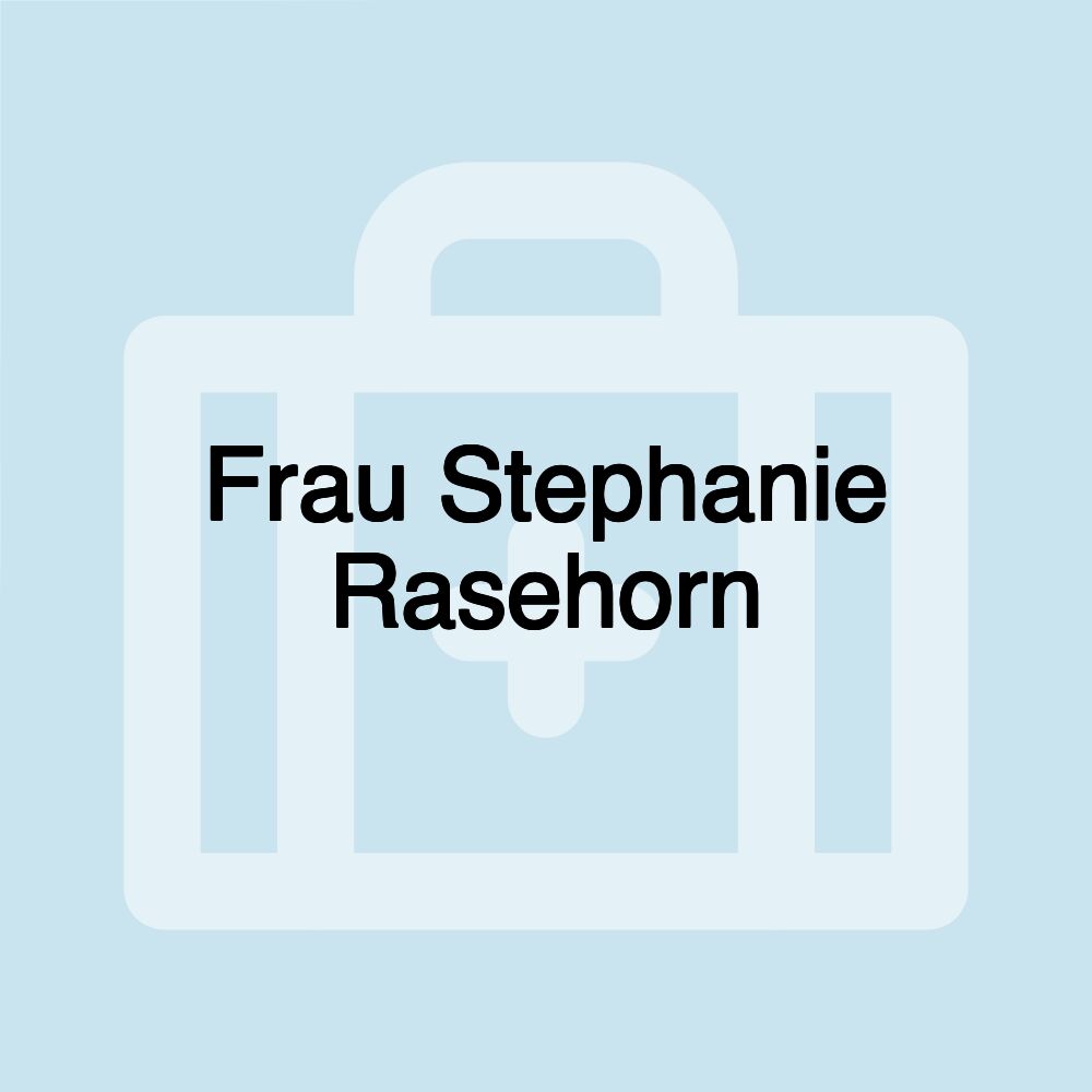 Frau Stephanie Rasehorn