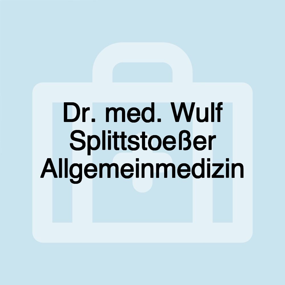 Dr. med. Wulf Splittstoeßer Allgemeinmedizin