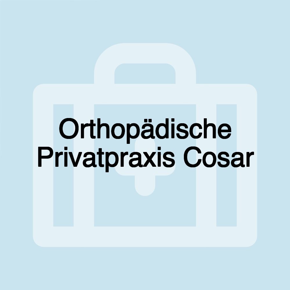 Orthopädische Privatpraxis Cosar