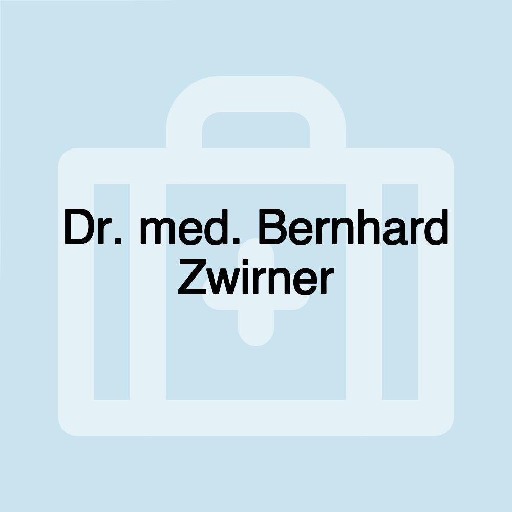 Dr. med. Bernhard Zwirner