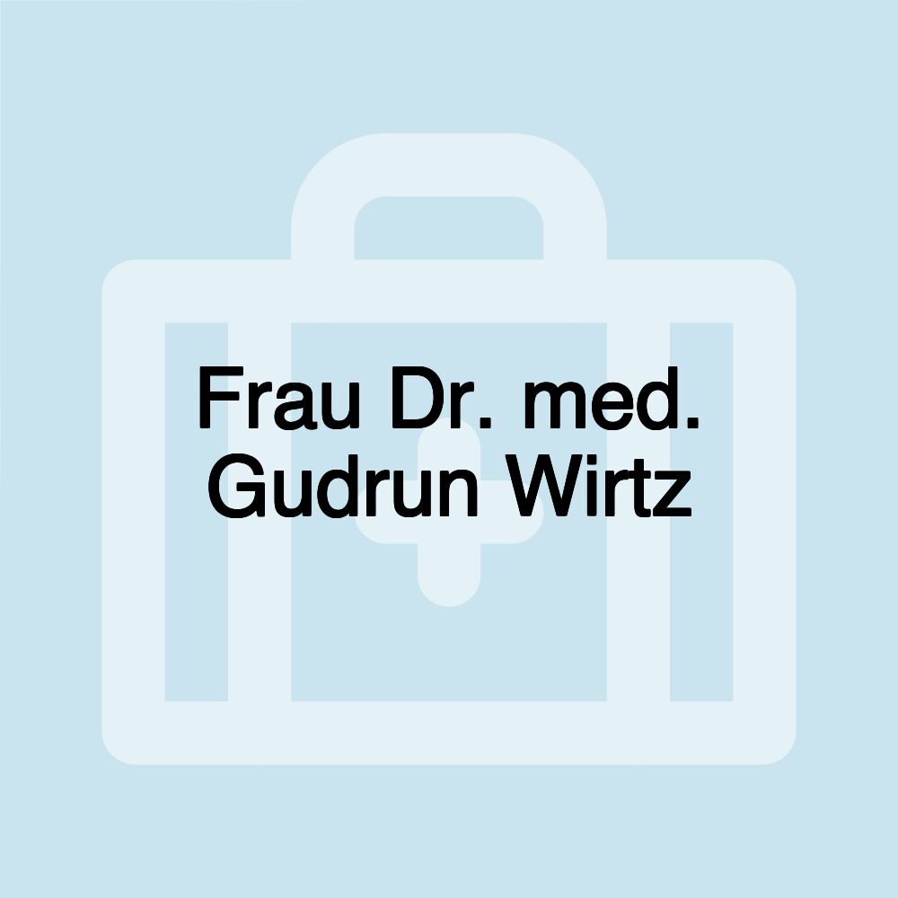 Frau Dr. med. Gudrun Wirtz