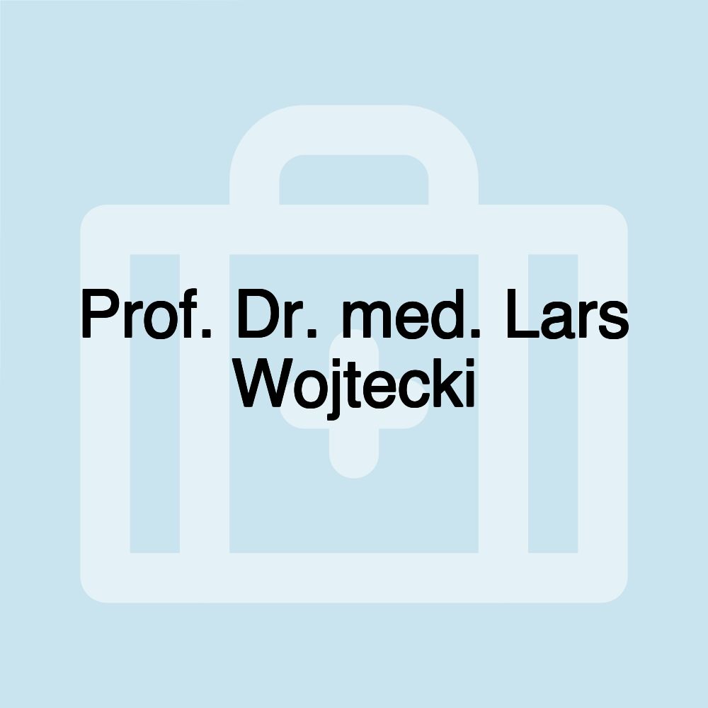 Prof. Dr. med. Lars Wojtecki