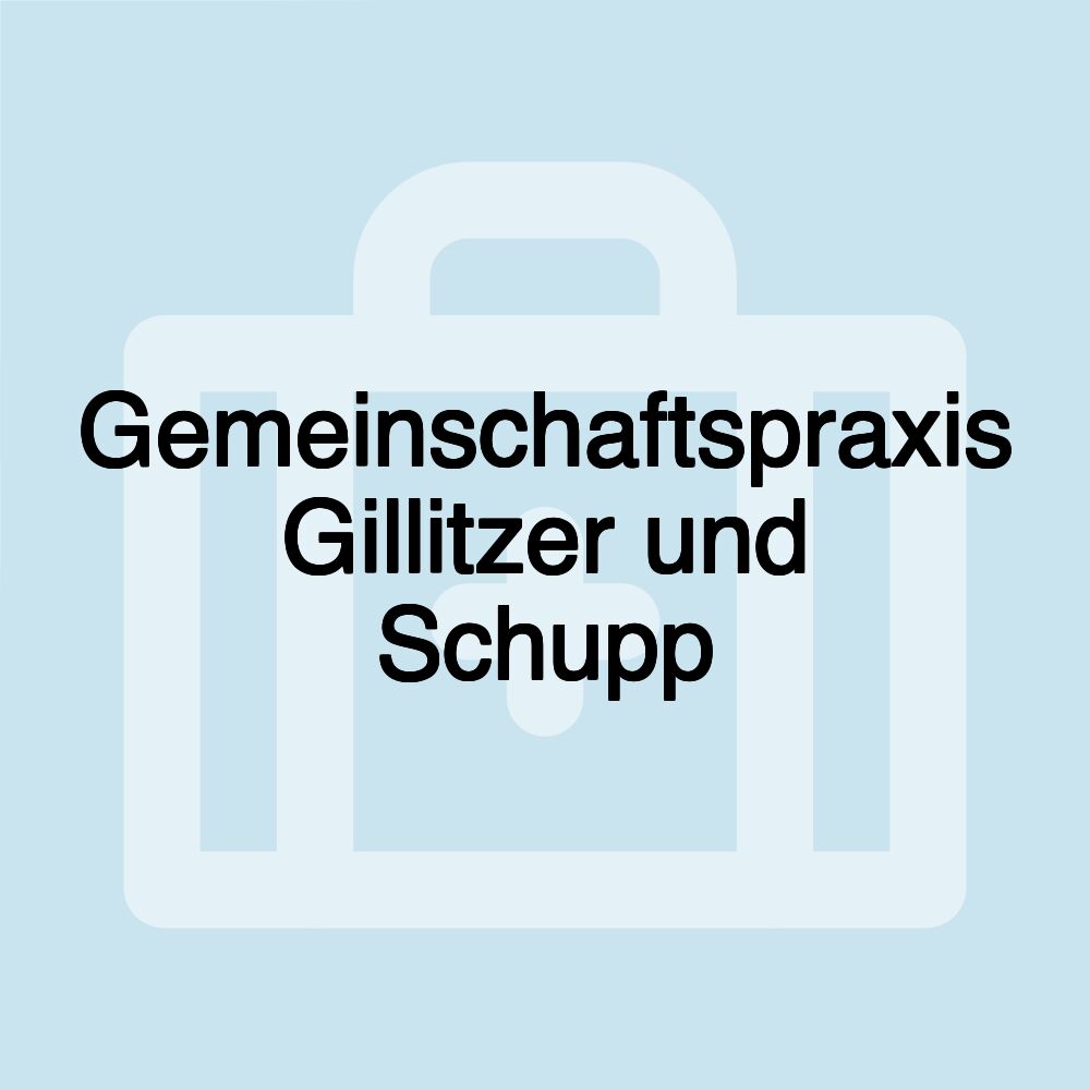 Gemeinschaftspraxis Gillitzer und Schupp