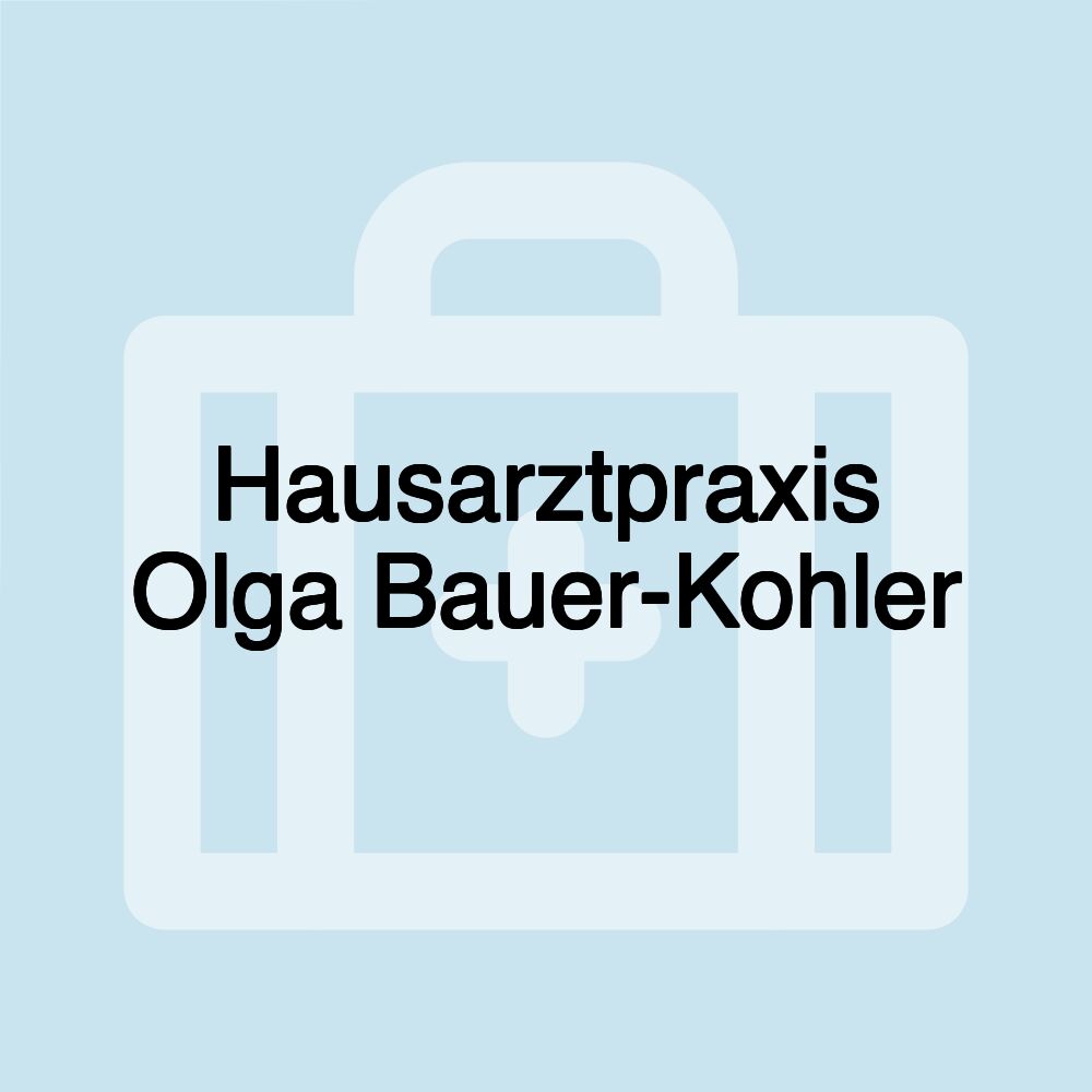 Hausarztpraxis Olga Bauer-Kohler