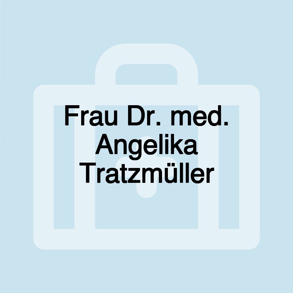 Frau Dr. med. Angelika Tratzmüller