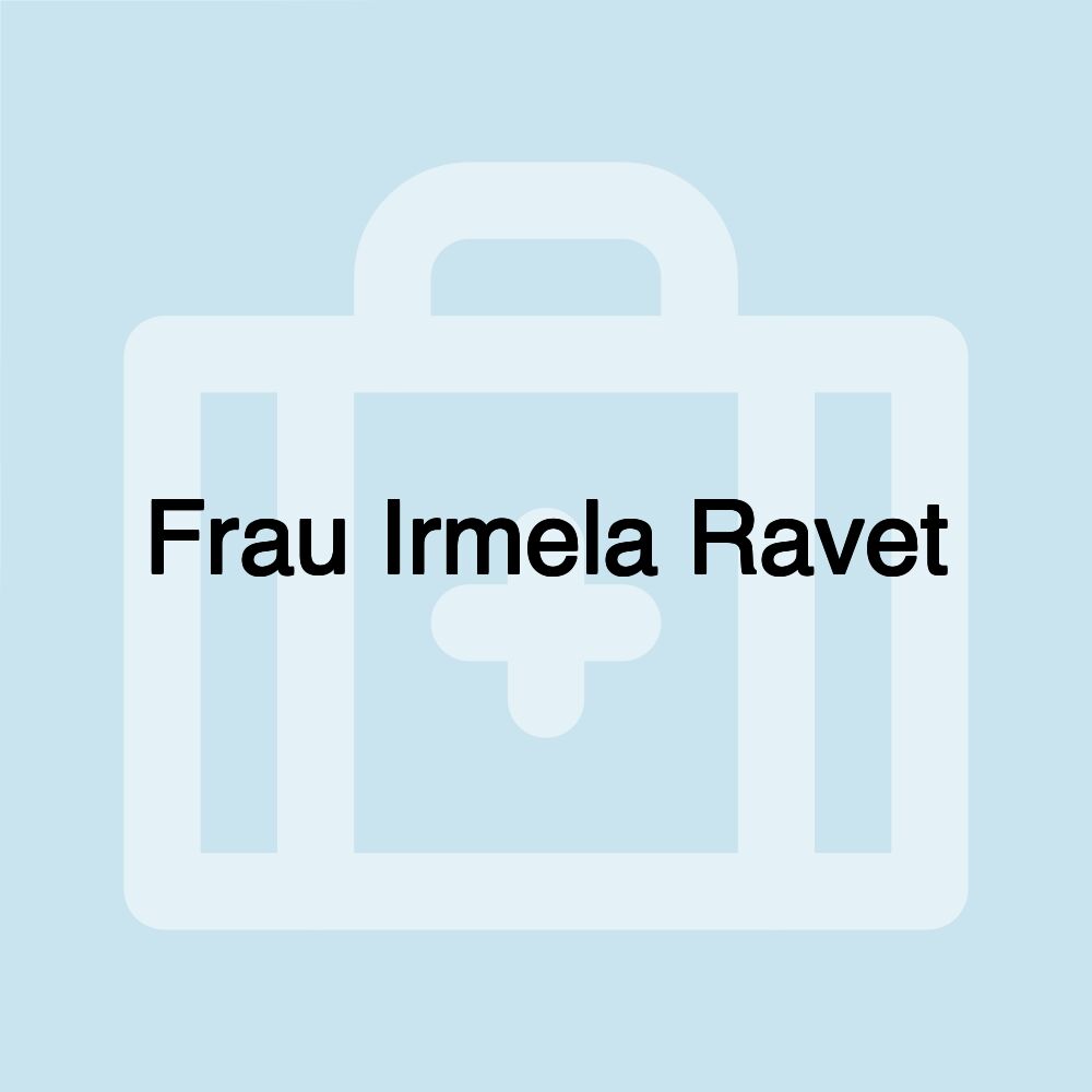 Frau Irmela Ravet