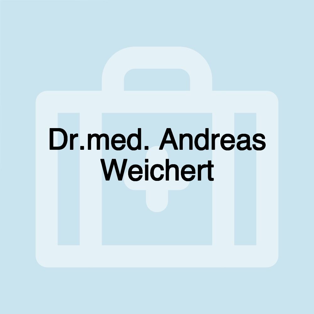 Dr.med. Andreas Weichert