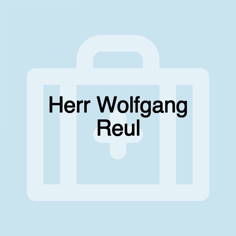 Herr Wolfgang Reul