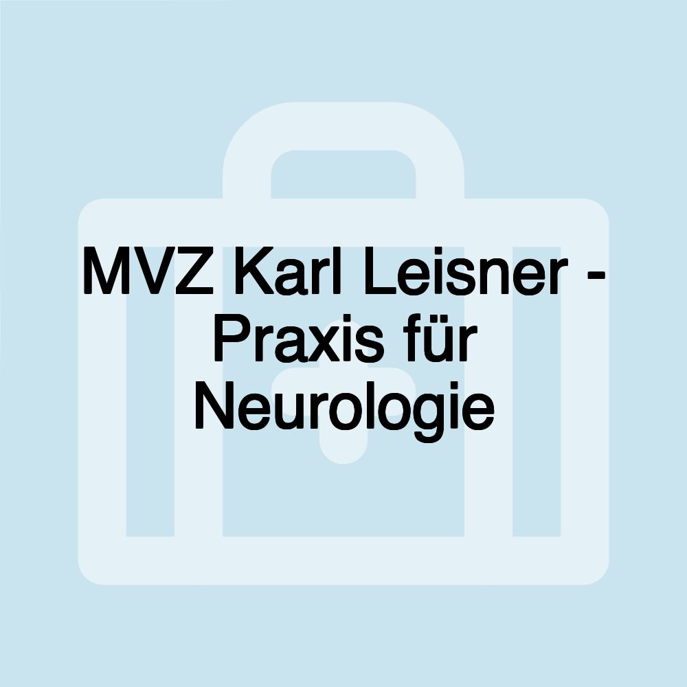 MVZ Karl Leisner - Praxis für Neurologie