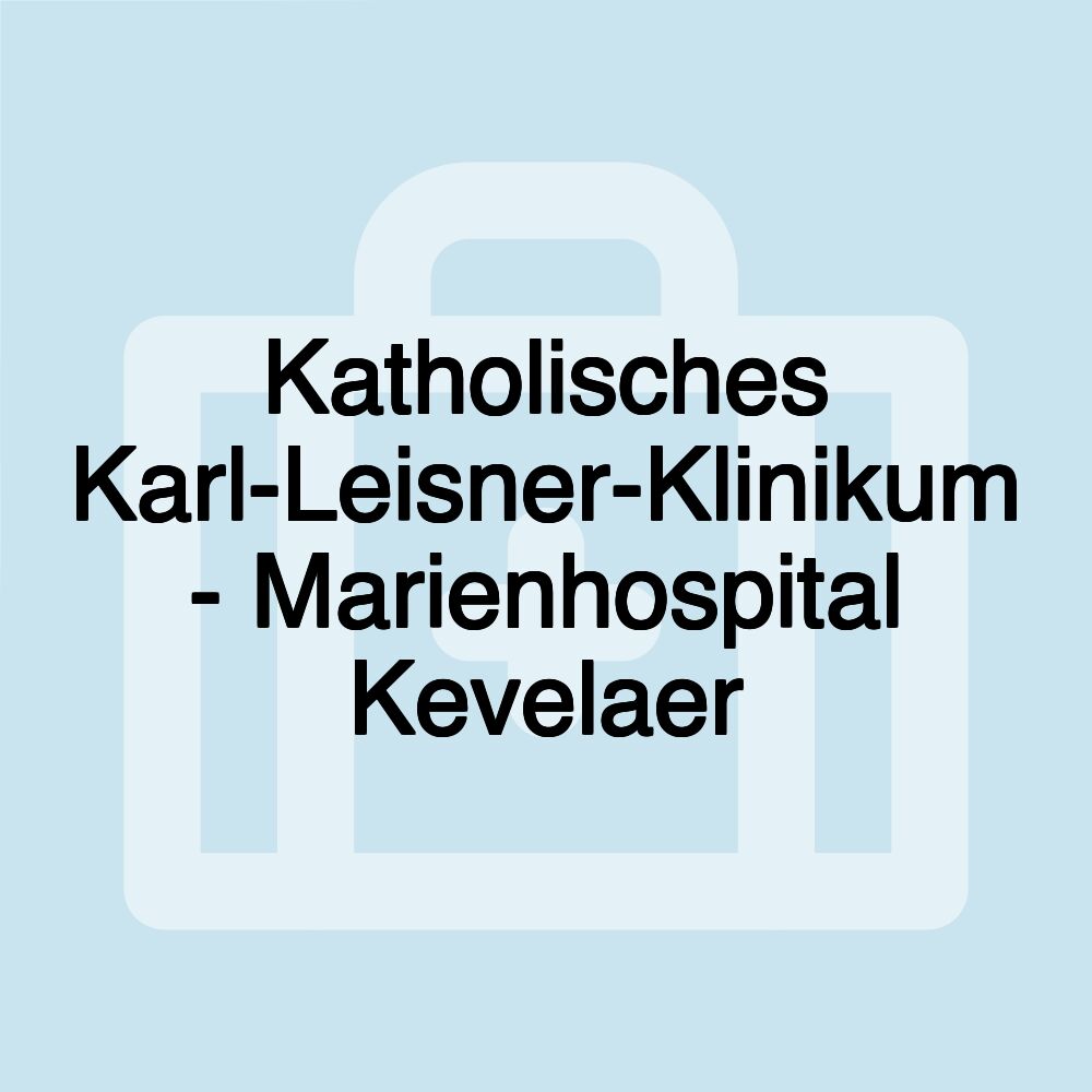 Katholisches Karl-Leisner-Klinikum - Marienhospital Kevelaer