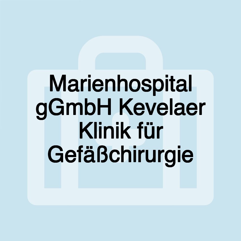 Marienhospital gGmbH Kevelaer Klinik für Gefäßchirurgie