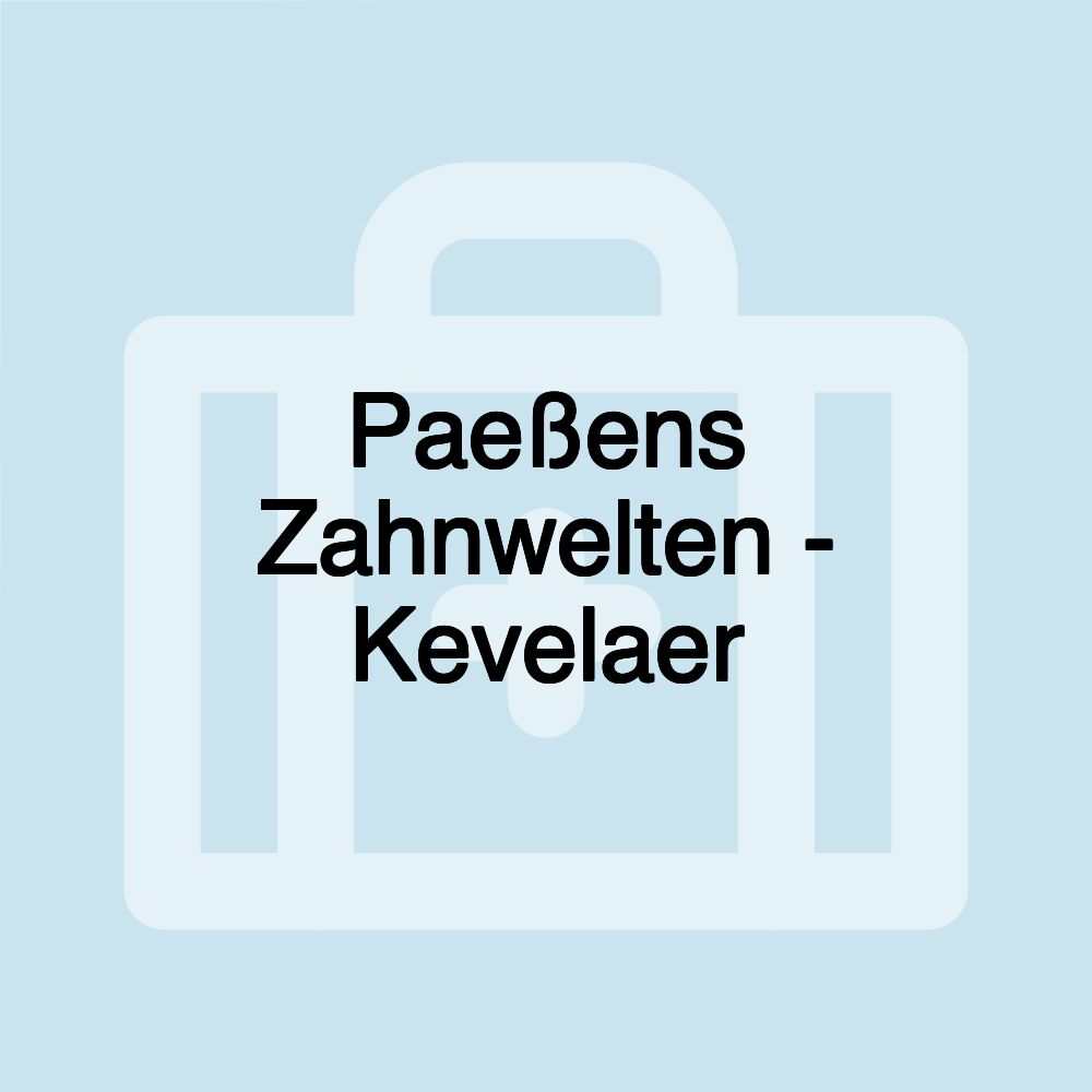 Paeßens Zahnwelten - Kevelaer