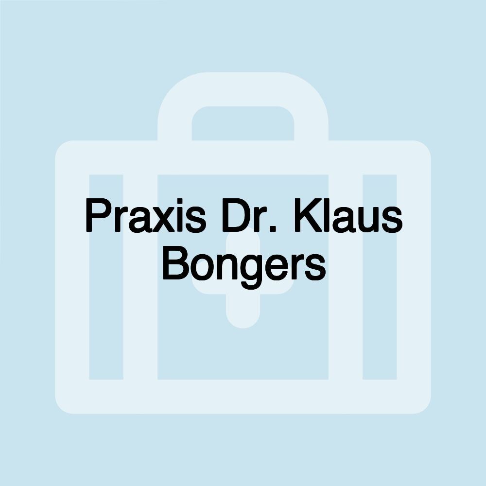 Praxis Dr. Klaus Bongers