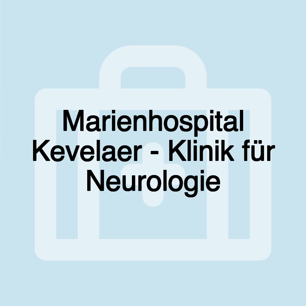 Marienhospital Kevelaer - Klinik für Neurologie