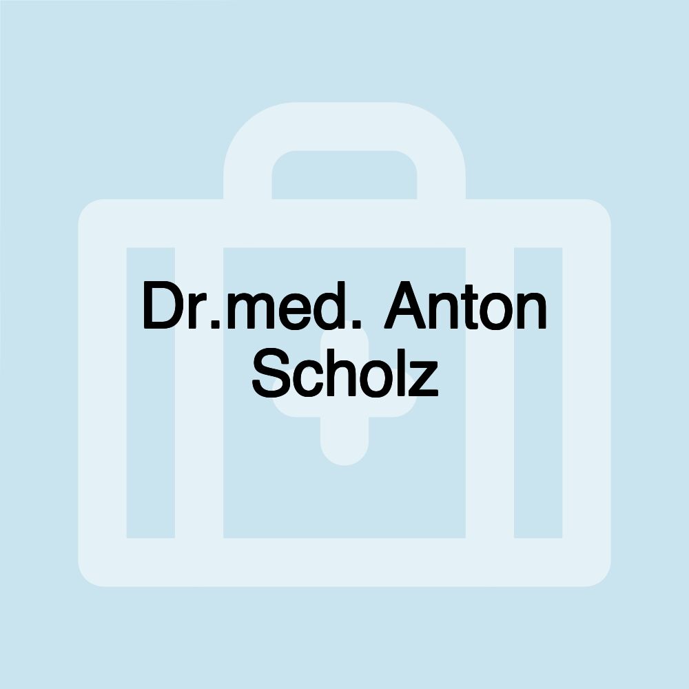 Dr.med. Anton Scholz