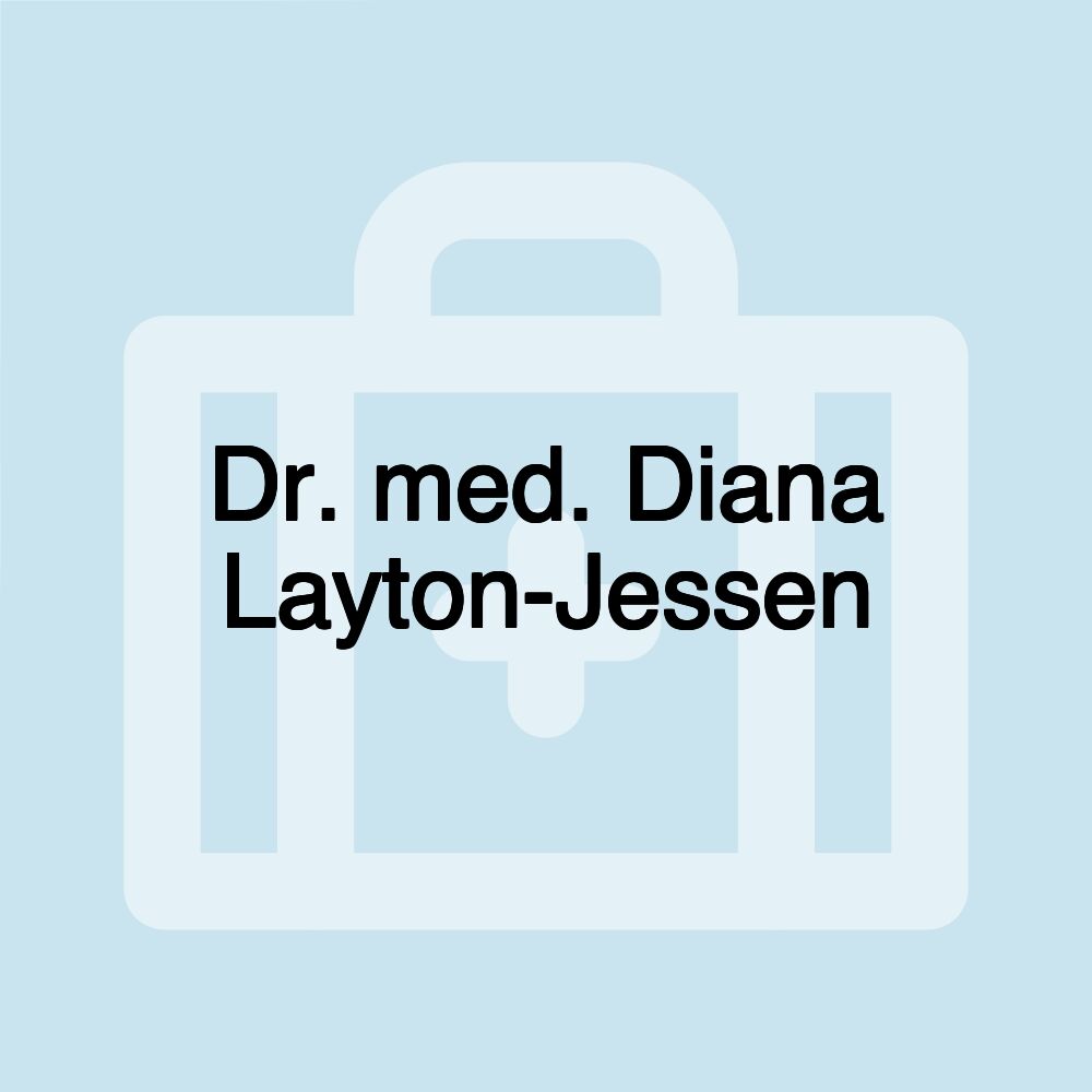 Dr. med. Diana Layton-Jessen