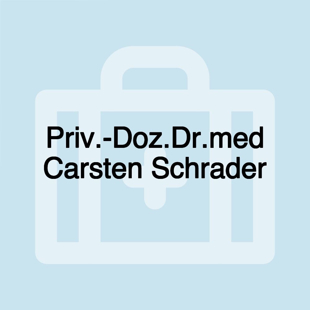 Priv.-Doz.Dr.med Carsten Schrader