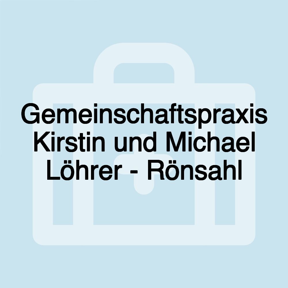 Gemeinschaftspraxis Kirstin und Michael Löhrer - Rönsahl