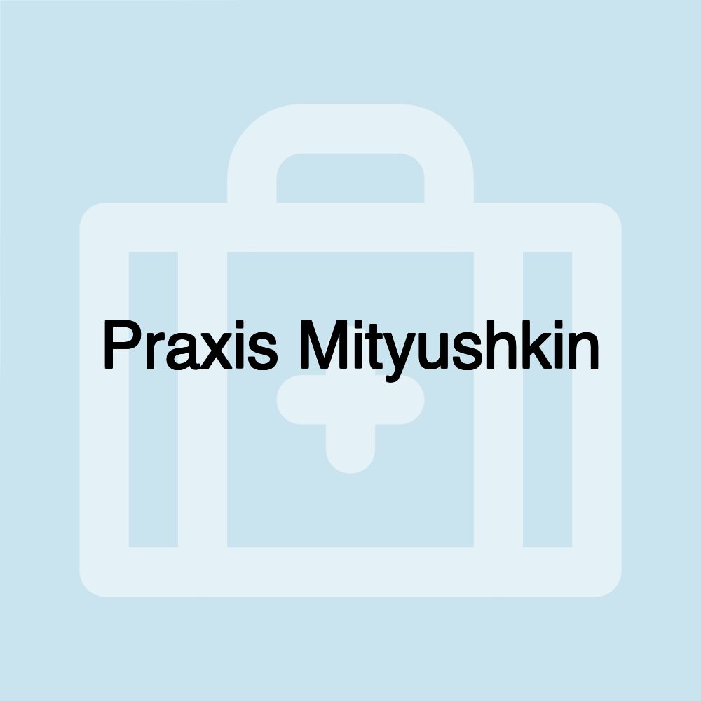 Praxis Mityushkin