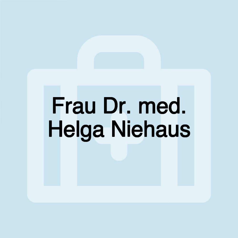 Frau Dr. med. Helga Niehaus