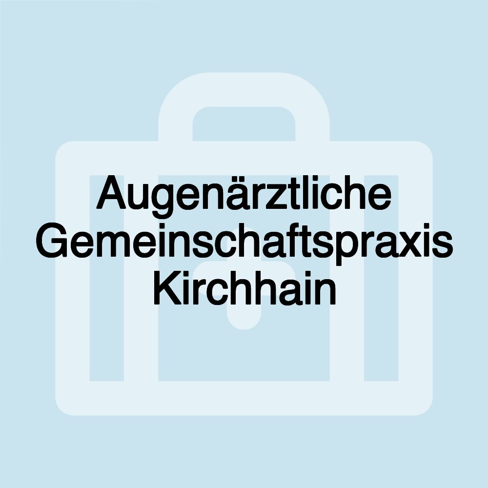 Augenärztliche Gemeinschaftspraxis Kirchhain