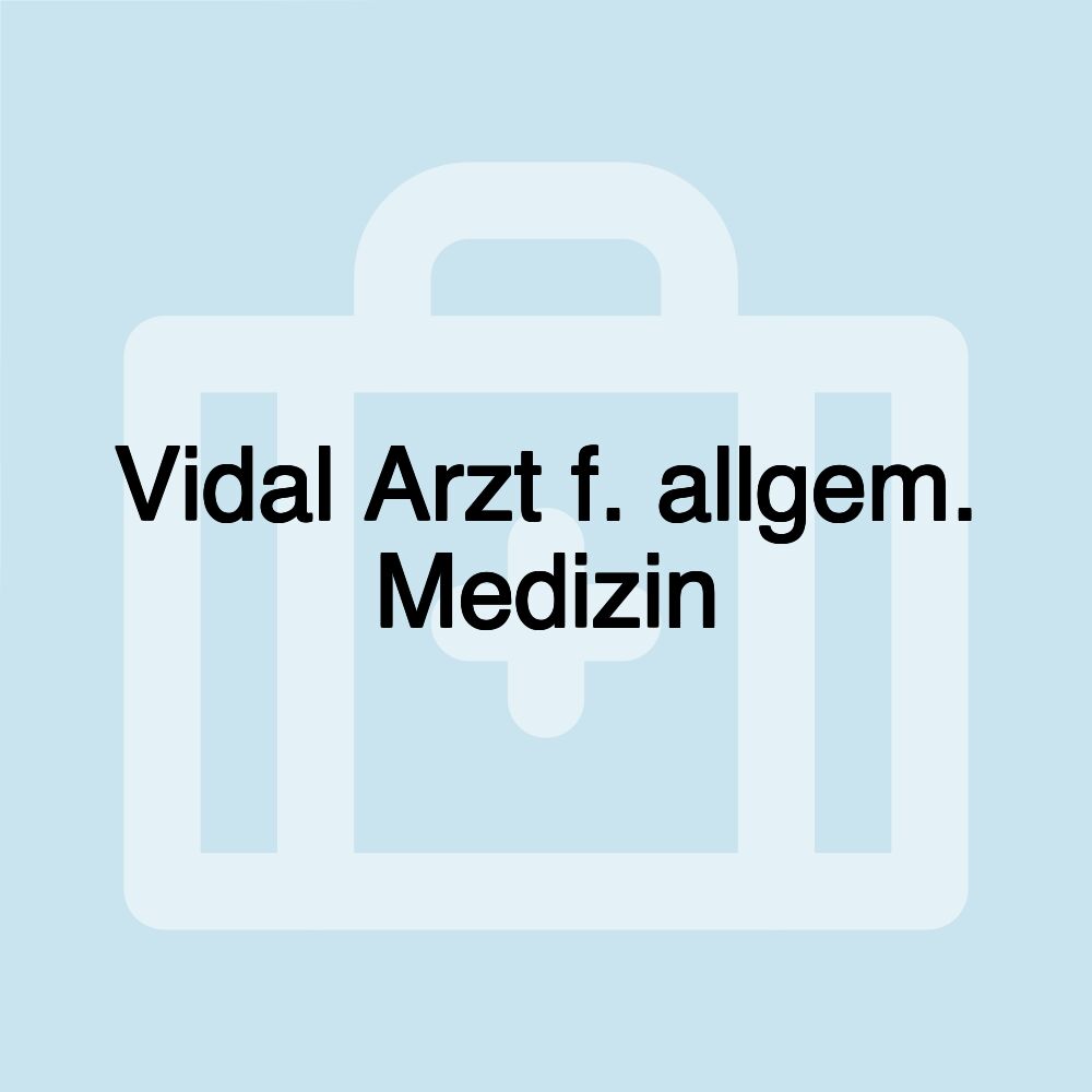 Vidal Arzt f. allgem. Medizin