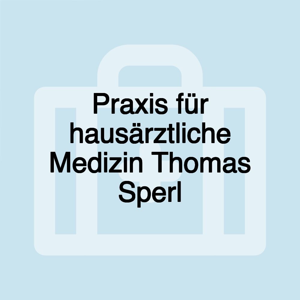 Praxis für hausärztliche Medizin Thomas Sperl