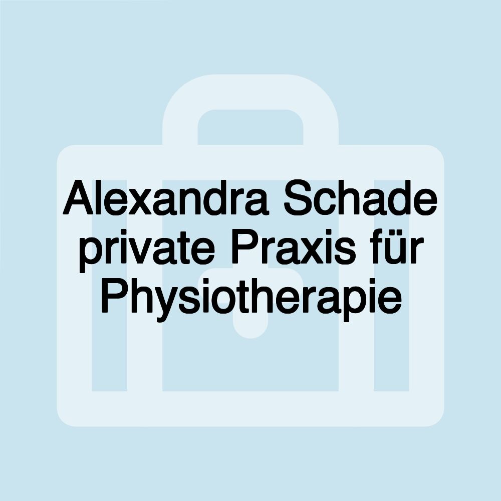 Alexandra Schade private Praxis für Physiotherapie