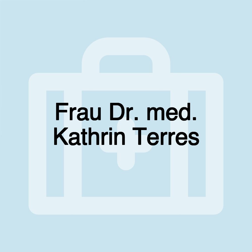 Frau Dr. med. Kathrin Terres