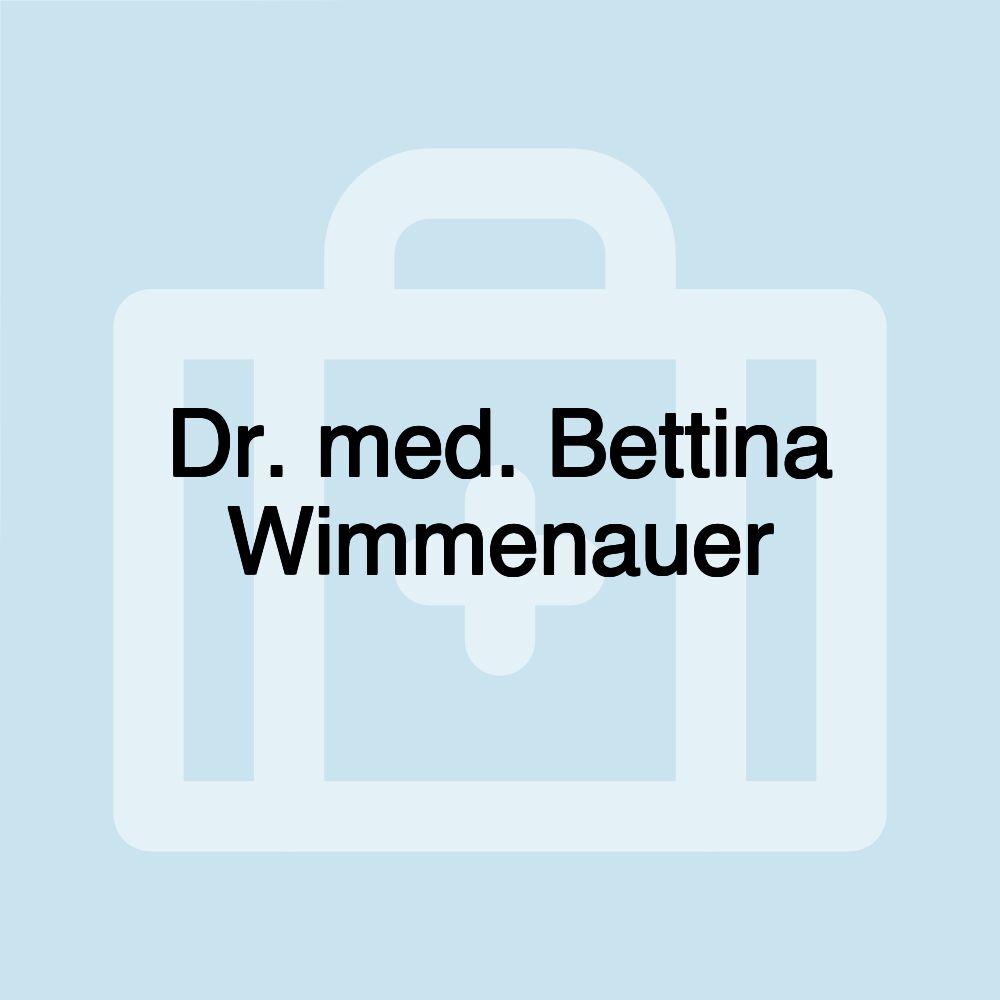 Dr. med. Bettina Wimmenauer