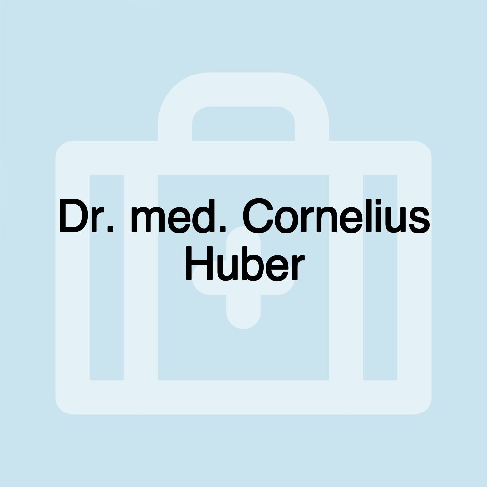 Dr. med. Cornelius Huber