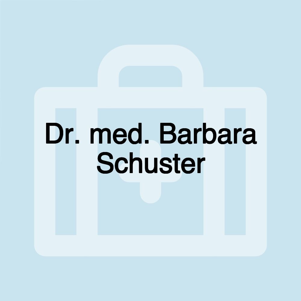 Dr. med. Barbara Schuster