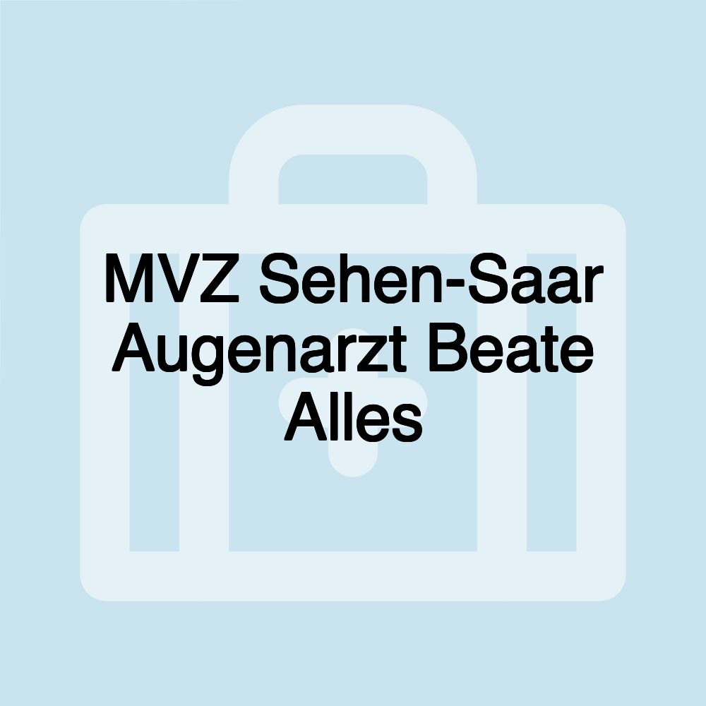 MVZ Sehen-Saar Augenarzt Beate Alles