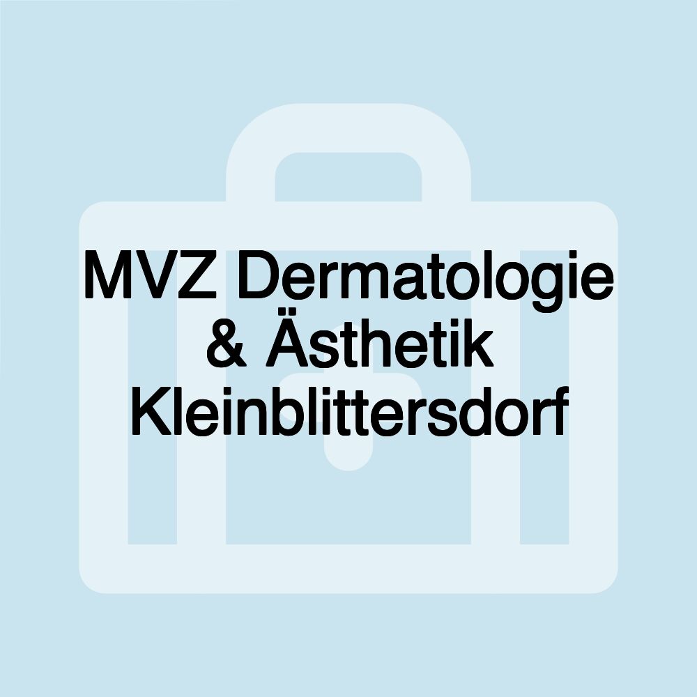 MVZ Dermatologie & Ästhetik Kleinblittersdorf