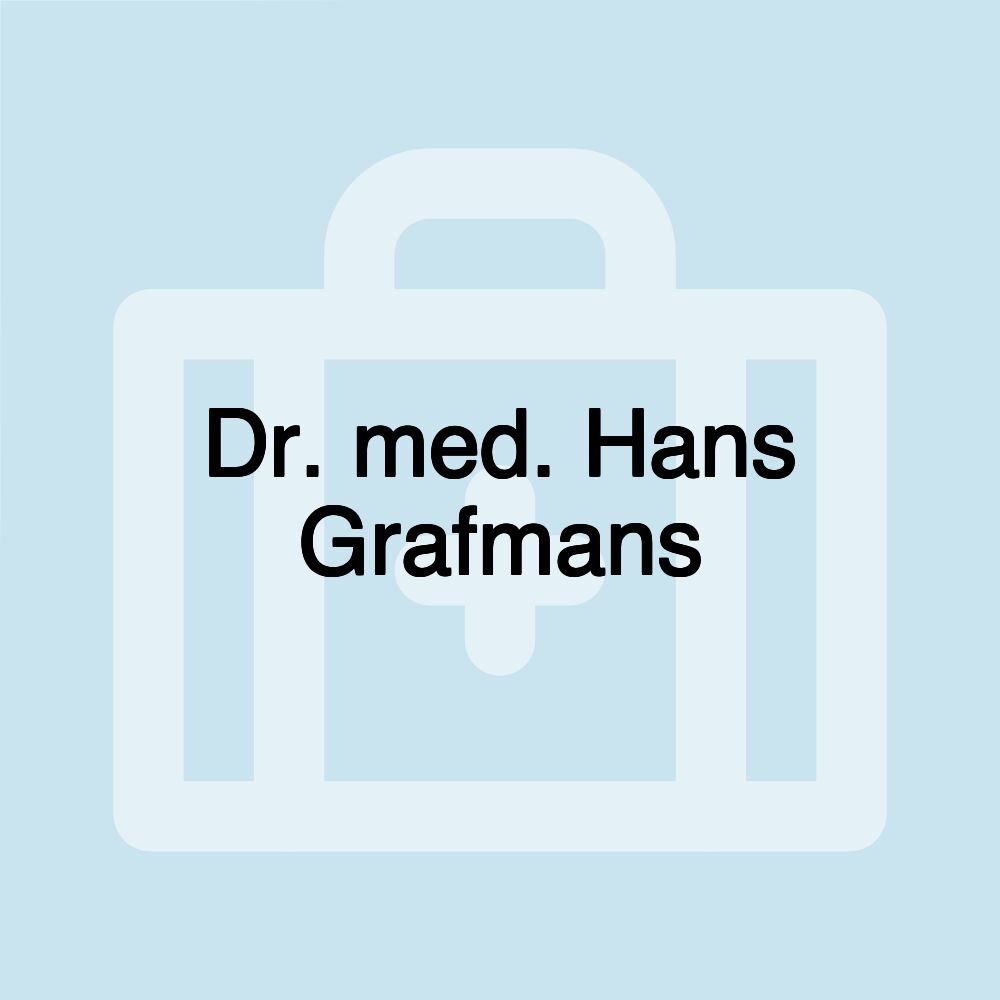 Dr. med. Hans Grafmans