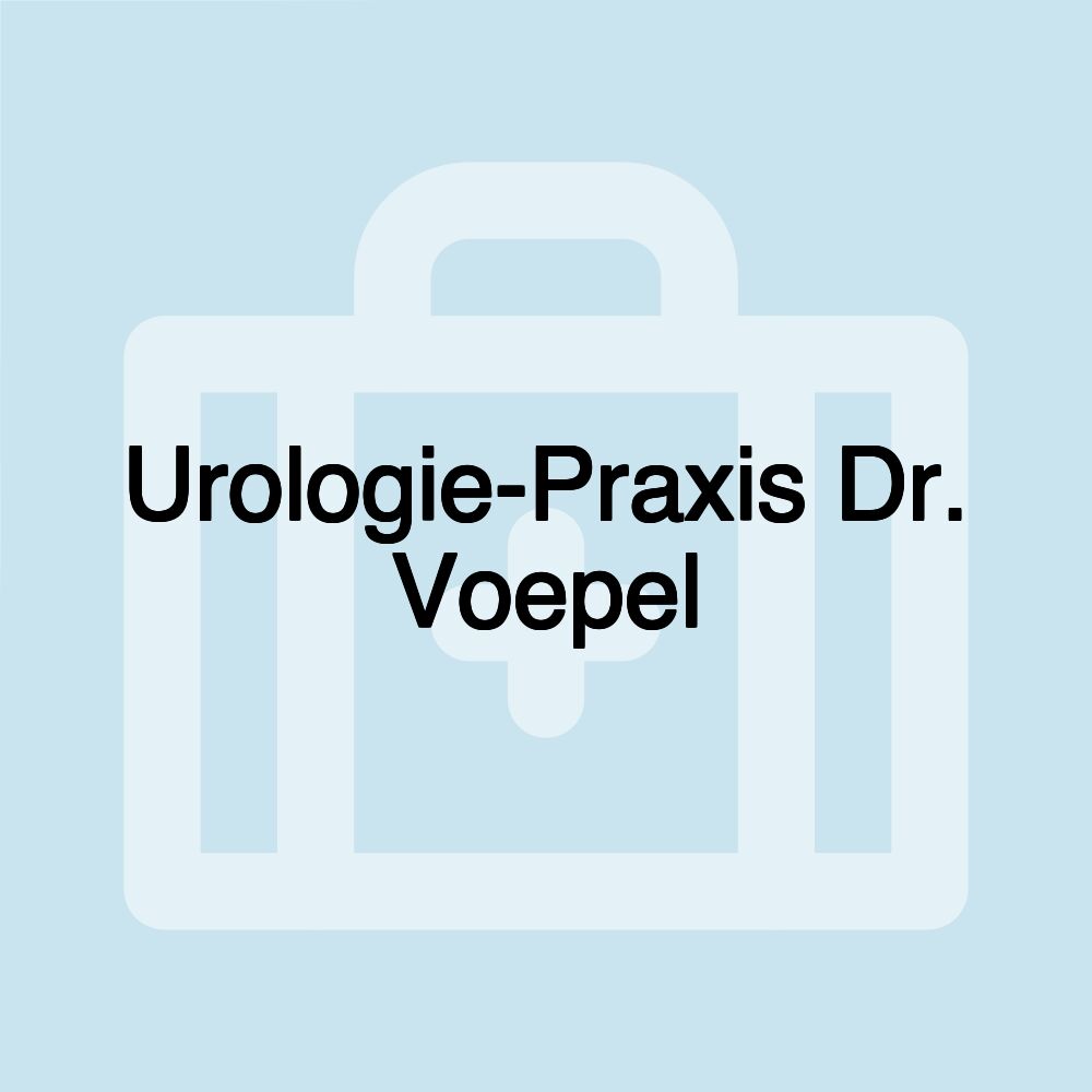 Urologie-Praxis Dr. Voepel