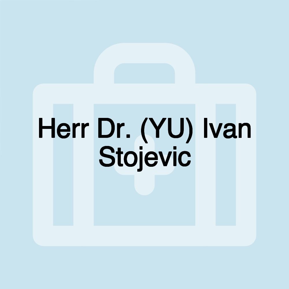 Herr Dr. (YU) Ivan Stojevic