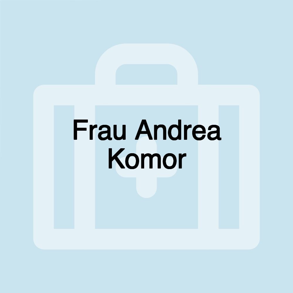 Frau Andrea Komor