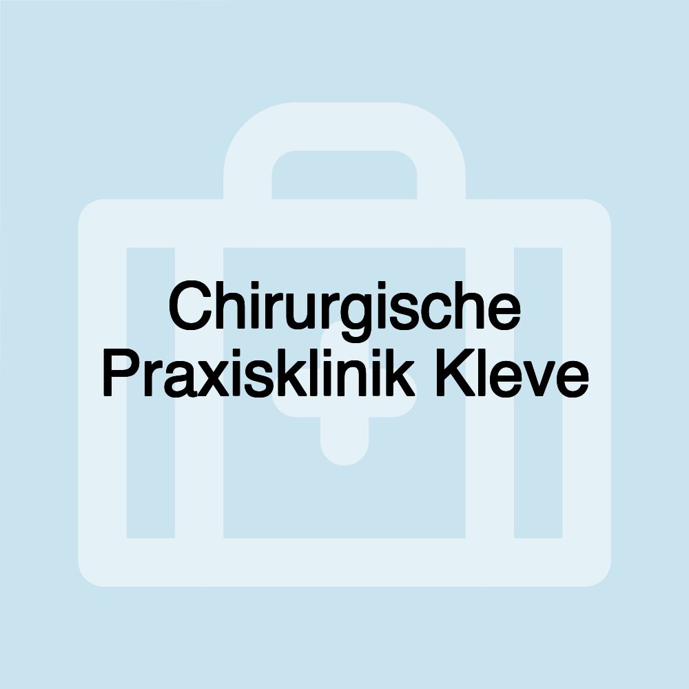 Chirurgische Praxisklinik Kleve