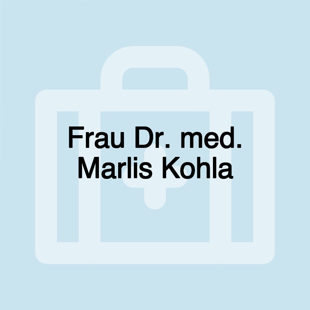 Frau Dr. med. Marlis Kohla