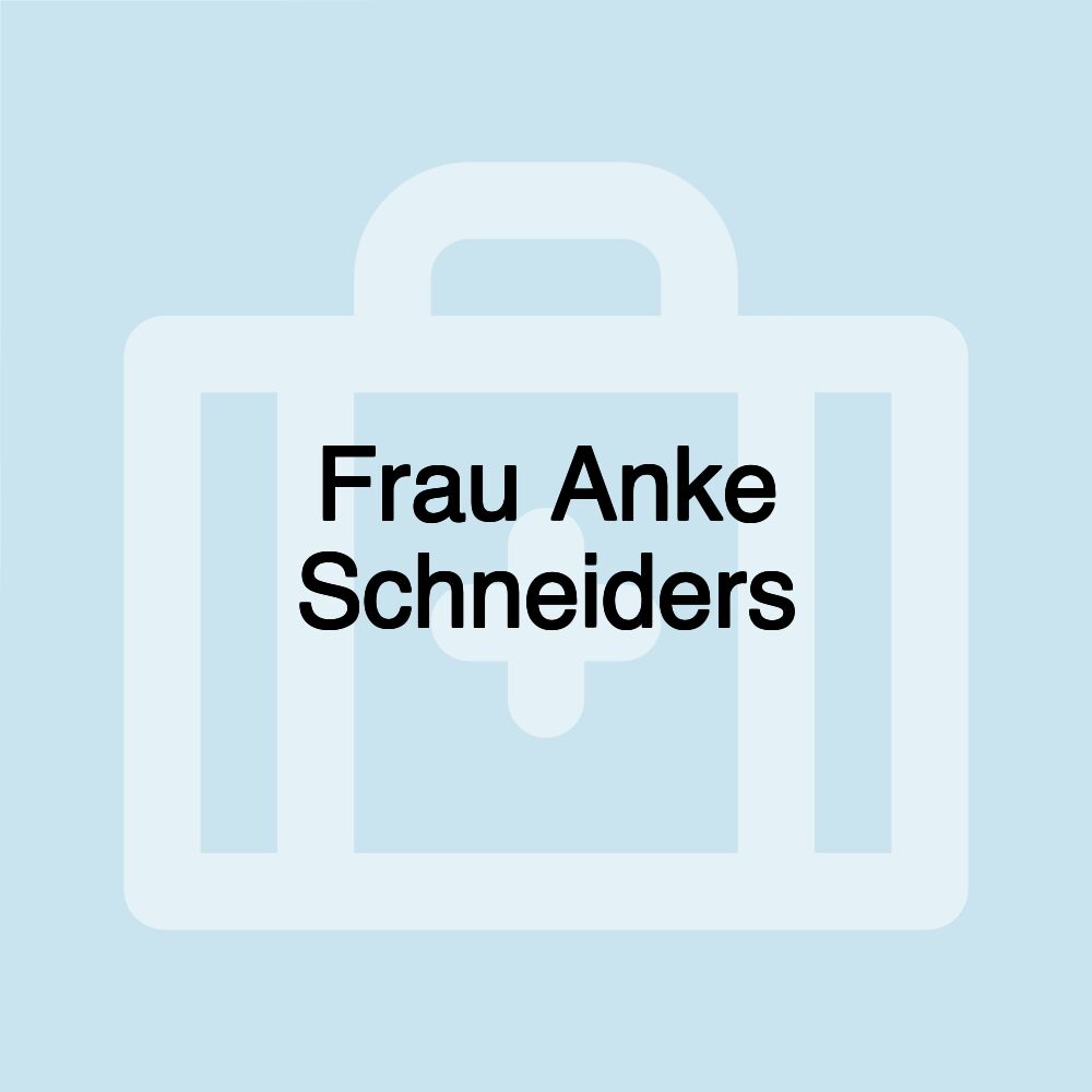 Frau Anke Schneiders