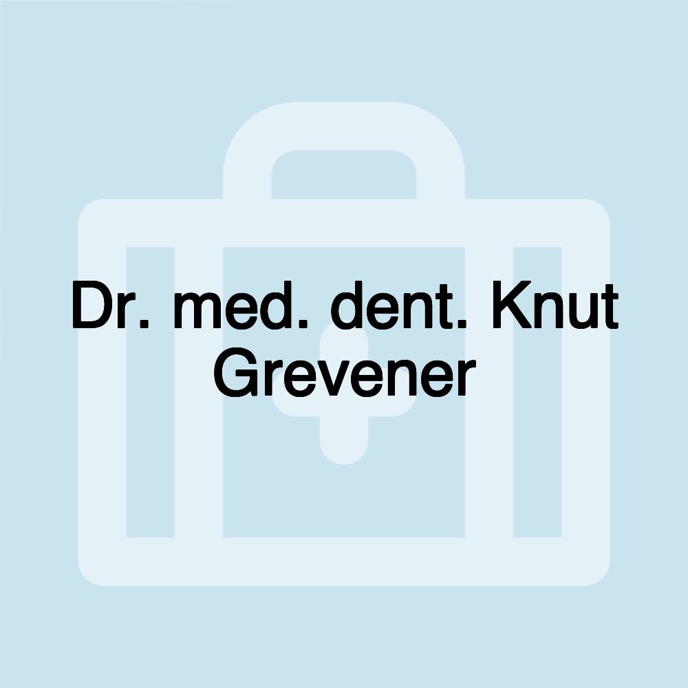 Dr. med. dent. Knut Grevener